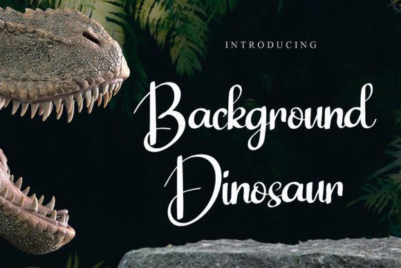 Background Dinosaur: The Handwritten Font with Timeless Appeal