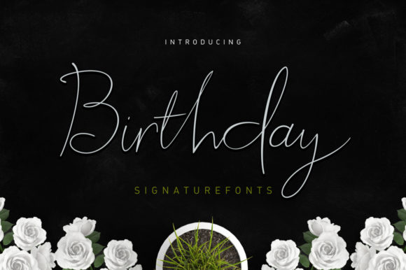 Birthday Script: More Than Just a Handwritten Font