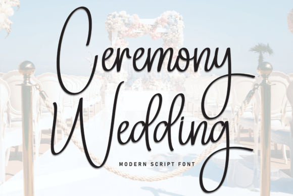 Ceremony Wedding: The Handwritten Font for Modern Elegance