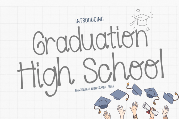 Graduation High School: The Handwritten Font for Real Moments