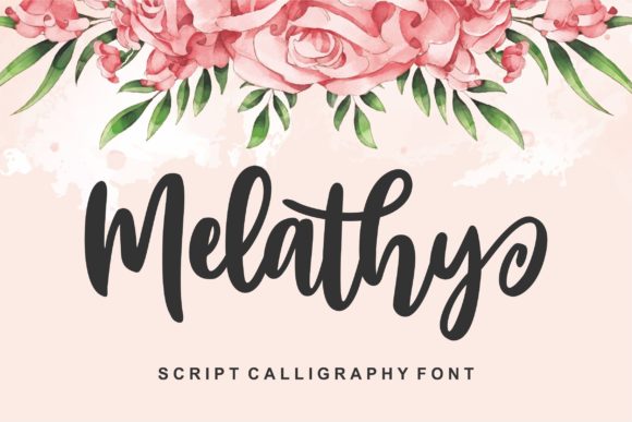 Melathy: A Script Calligraphy Font for Authentic Design