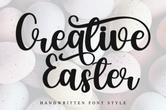 Why Creative Easter is the Handwritten Font You Need